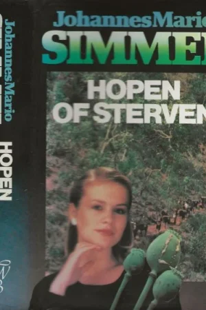 Hopen of Sterven Johannes Mario Schimmel en vertaling van Gerard Grasman Omslagontwerp Karst. L. Zwart Flitsaanbieding