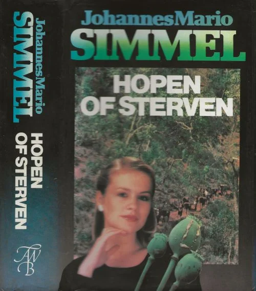 Hopen of Sterven Johannes Mario Schimmel en vertaling van Gerard Grasman Omslagontwerp Karst. L. Zwart Flitsaanbieding