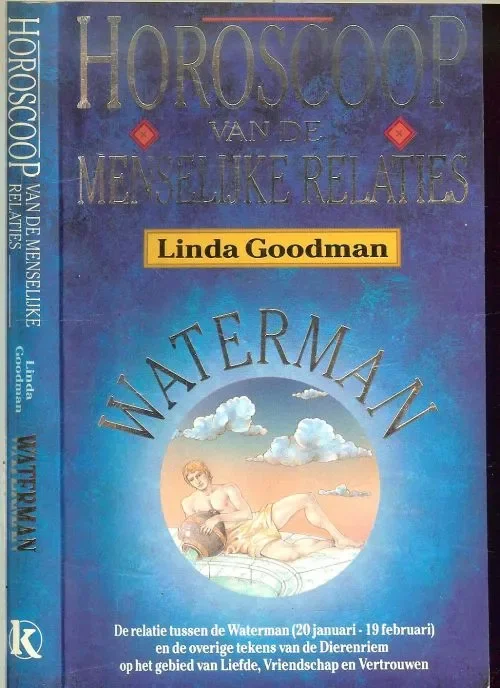 Horoscoop menselijke relaties Waterman 20 Januari – 19 FebruariGoodman Linda Vertaling H.M. van Verre en T. Vervoordeldonk & M. Kuiper + J.C.Pasman met F.J. Bruning Laatste Kans
