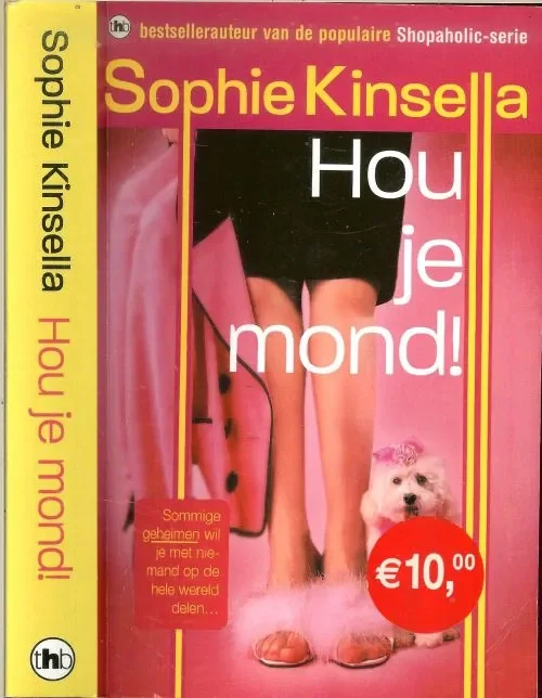 Hou je mond ! Kinsella, Sophie Vertaling Mariette van Gelder Omslaag dia Getty Images Beste Prijs