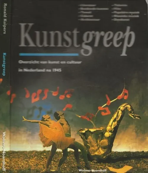 Kunstgreep Overzicht van kunst en cultuur in Nederland na 1945 Hoge Kwaliteit