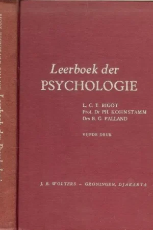 Premium Leerboek der Psychologie L.C.T. Bigot en Prof. Dr. PH. Kohnstamm en Drs B.G. Palland