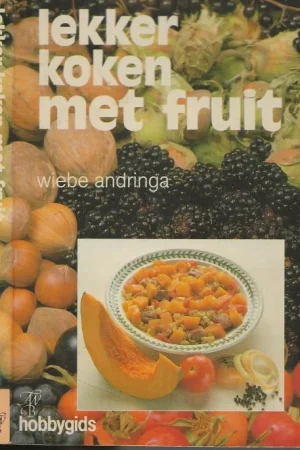 Lekker koken met Fruit Wiebe Andringa Seizoensaanbieding