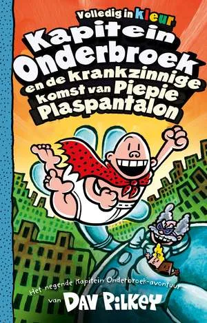 Kapitein Onderbroek en de krankzinnige komst van Piepie Plaspantalon Koopje