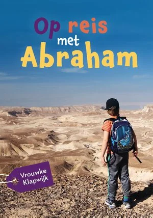 Op reis met Abraham Betrouwbaar