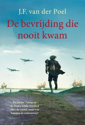 Betrouwbaar De bevrijding die nooit kwam