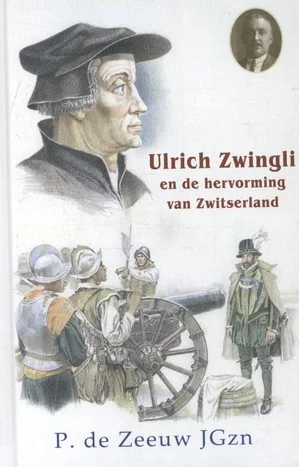 Ulrich Zwingli en de hervorming van Zwitserland Beperkt Aanbod