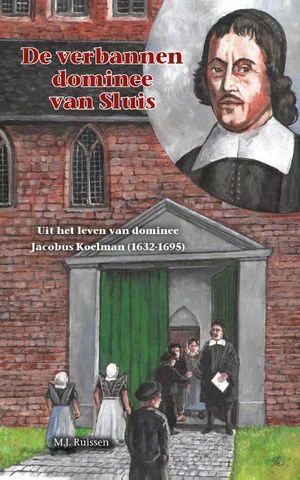 De verbannen dominee van Sluis Nieuw