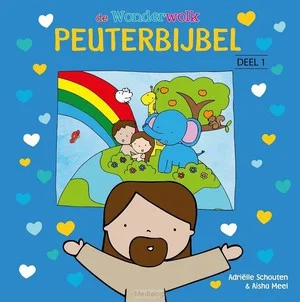 Bestel Nu Wonderwolk Peuterbijbel - Deel 1
