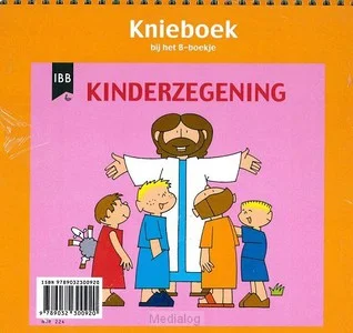 Bestel Nu Kinderzegening Knieboek Bij Het B-boekje