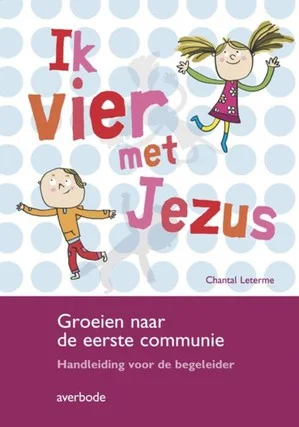 Ik Vier Met Jezus Leerkrachtenpakket Merkproduct