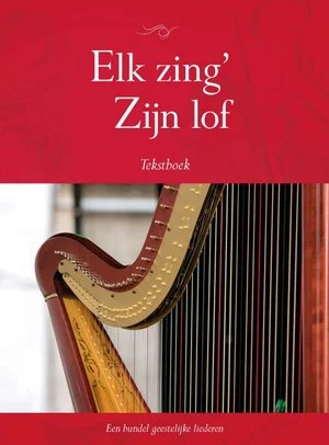 Betrouwbaar Elk Zing Zijn Lof Tekstboek