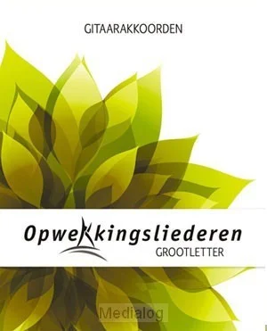 Opwekking A4 Gl Gitaarakkoorden 1-857 Dagaanbieding