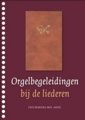 Gereduceerde Prijs Orgelbegeleidingen Bij Liederen Uit Gvl