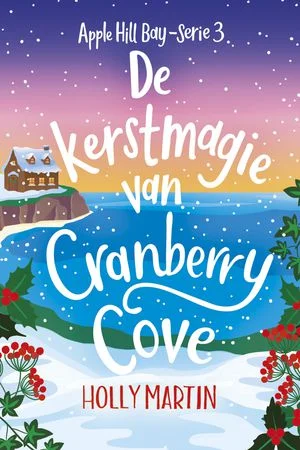 De kerstmagie van Cranberry Cove Gereduceerde Prijs