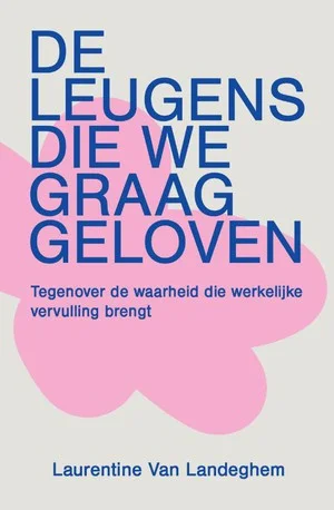 De leugens die we graag geloven Lage Kosten
