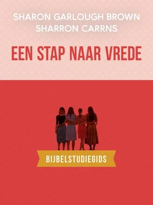 Rechtstreeks Van De Fabrikant Een stap naar vrede: bijbelstudiegids
