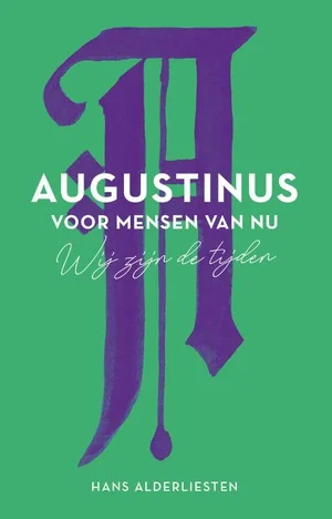 Augustinus voor mensen van nu Laatste Kans
