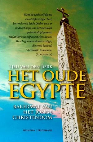 Het oude Egypte: bakermat van het jonge christendom Op = Op