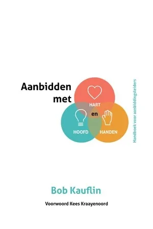 Aanbidden met hart, hoofd en handen Weekendaanbieding