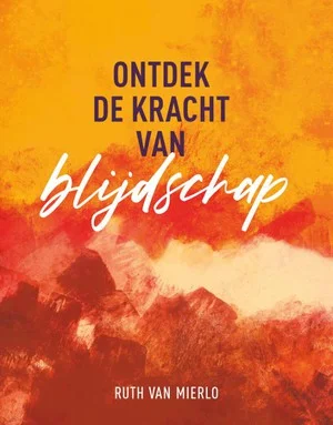 Ontdek de kracht van blijdschap Direct Beschikbaar