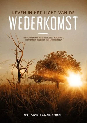 Leven in het licht van de wederkomst Direct Verzonden