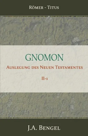 Beste Prijs Gnomon - Auslegung des Neuen Testamentes II-1