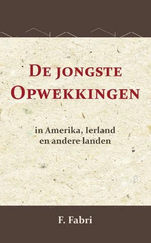 De jongste opwekkingen in Amerika, Ierland en andere landen Beperkte Voorraad