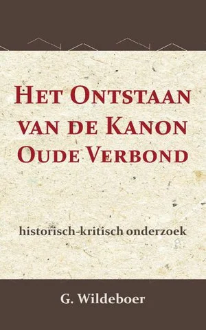 Het Ontstaan van de Kanon des Ouden Verbonds Snelle Levering