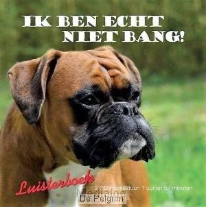 Ik Ben Echt Niet Bang Luisterboek Beperkt Aanbod