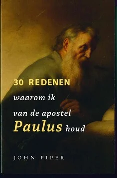 30 REDENEN WAAROM IK VAN DE APOSTEL PAUL Express Levering