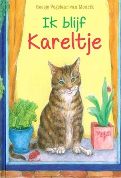IK BLIJF KARELTJE Snelle Levering