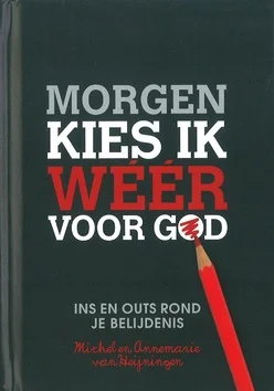 Rechtstreeks Van De Fabrikant MORGEN KIES IK WEER VOOR GOD