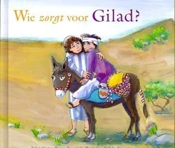 WIE ZORGT VOOR GILAD? Seizoensaanbieding