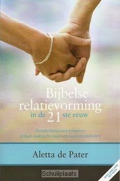 Lage Prijs BIJBELSE RELATIEVORMING IN DE 21E EEUW