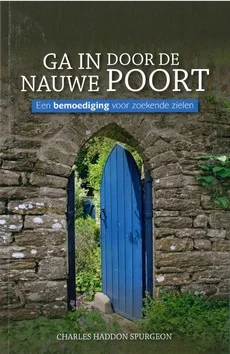 Beperkt Aanbod GA IN DOOR DE NAUWE POORT