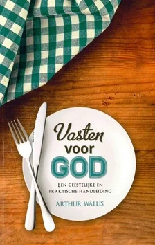 Beperkte Voorraad VASTEN VOOR GOD