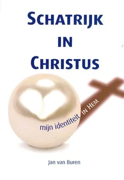 SCHATRIJK IN CHRISTUS Must-Have