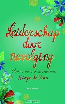 Hete Deal LEIDERSCHAP DOOR NAVOLGING