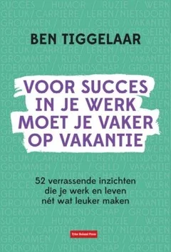 VOOR SUCCES IN JE WERK MOET JE VAKER OP Direct Verzonden