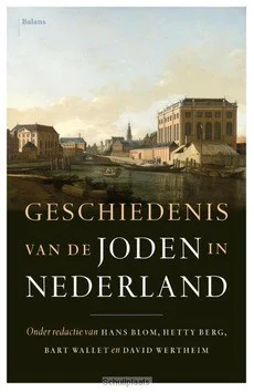 Exclusieve Aanbieding GESCHIEDENIS VAN DE JODEN IN NEDERLAND