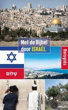 Alleen Vandaag MET DE BIJBEL DOOR ISRAEL