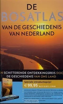 DE BOSATLAS VAN DE GESCHIEDENIS VAN NEDE Beperkte Voorraad
