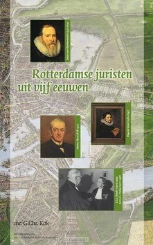 Exclusieve Aanbieding ROTTERDAMSE JURISTEN UIT VIJF EEUWEN