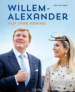 WILLEM-ALEXANDER 5 JAAR KONING 2013-2018 Shop Nu