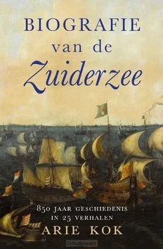 Favoriet BIOGRAFIE VAN DE ZUIDERZEE
