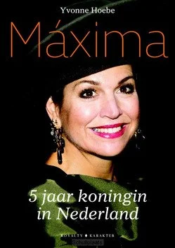 MÁXIMA - 5 JAAR KONINGIN VAN NEDERLAND Laatste Kans