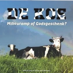 DE KOE MILIEURAMP OF GODSGESCHENK Gecertificeerd