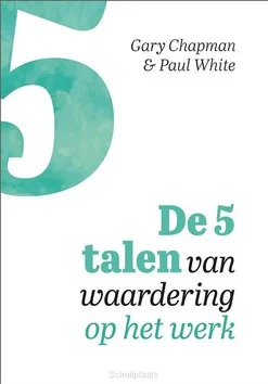 Shop Nu DE 5 TALEN VAN WAARDERING OP HET WERK