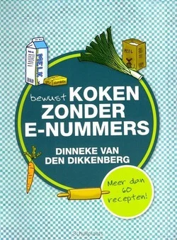 Koop Vandaag BEWUST KOKEN ZONDER E-NUMMERS